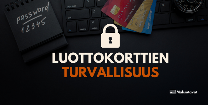 Luottokorttien turvallisuus