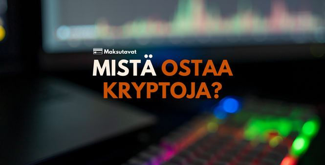 Mistä voi ostaa kryptoja