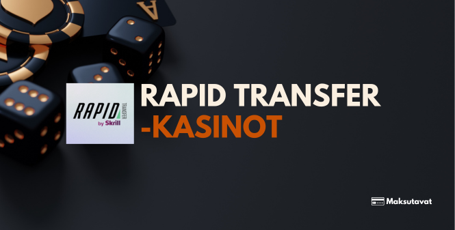 Rapid Transfer kasinot