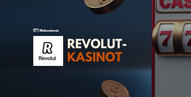 Revolut Kasinot